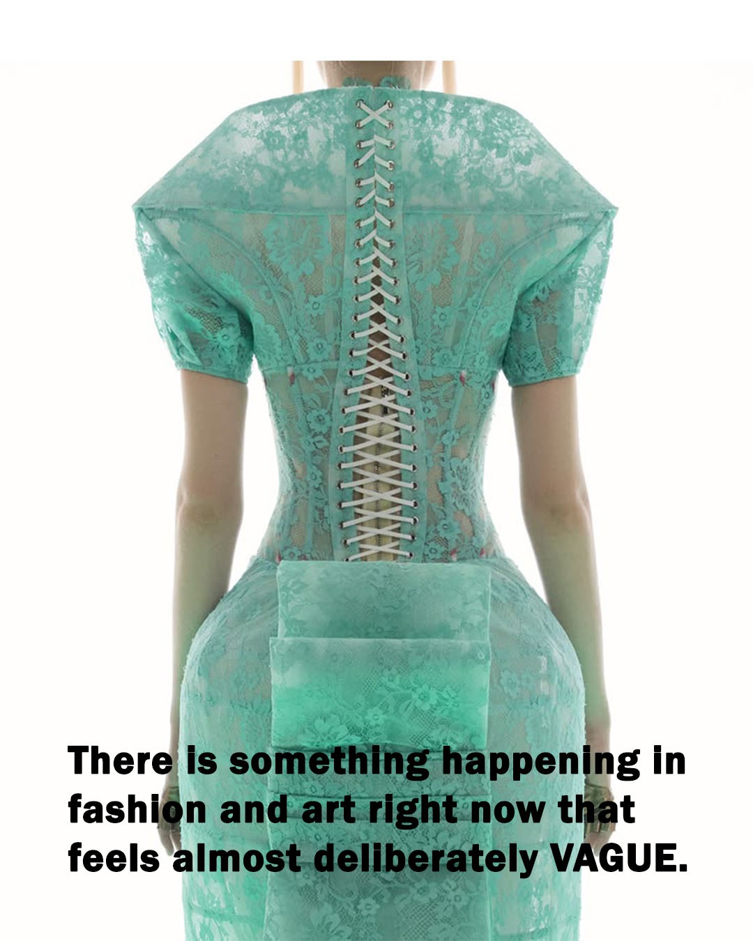 Almost transparent material creating distance and desire